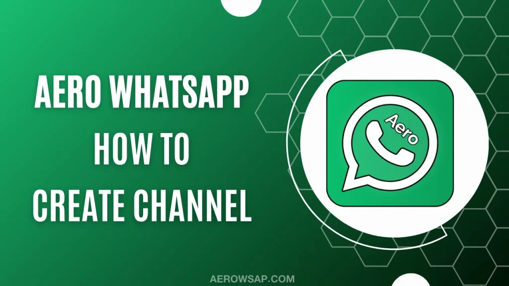 Aero WhatsApp Create channel